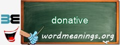 WordMeaning blackboard for donative